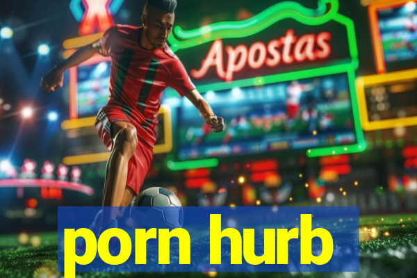 porn hurb